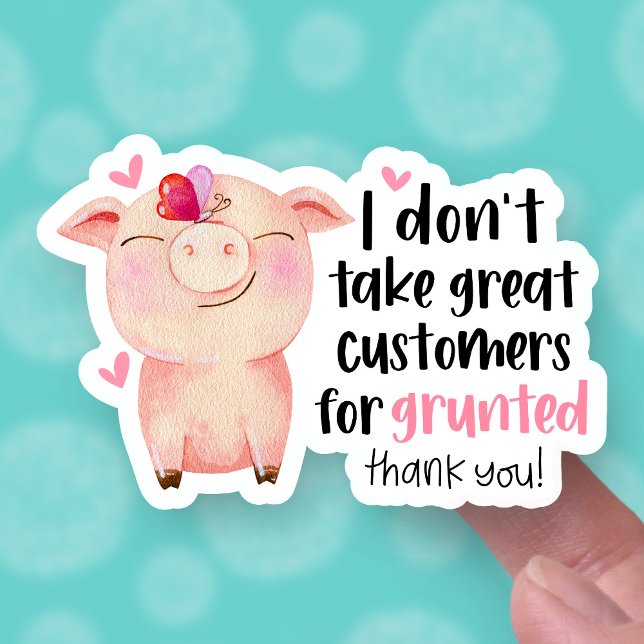 Adesivo Cute Pig Pun Funny Great Customer Small Business (Criador carregado)
