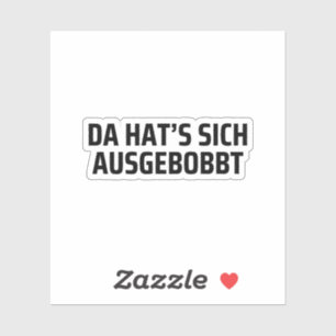 Adesivo Da Hat’s Sich Ausgebobbt Divertido Bodybuilding