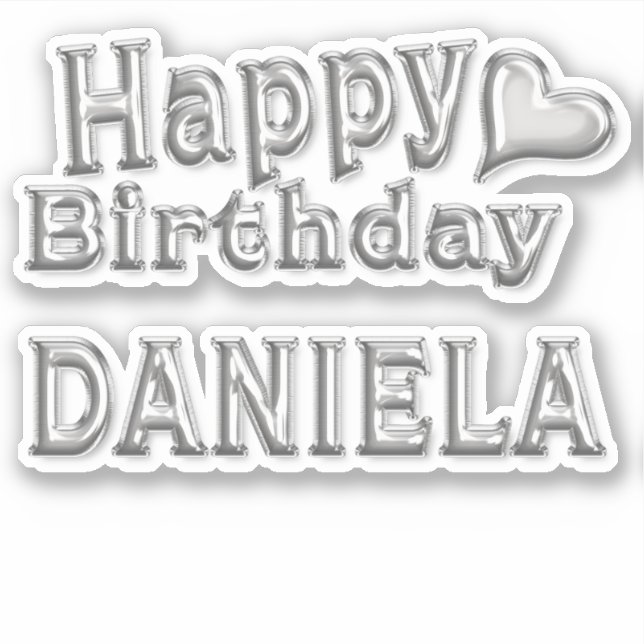 Adesivo Daniela Happy Birthday silver Aufkleber Sticker (Frente)