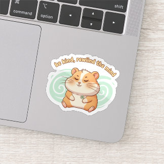 Adesivo de Hamster Atento – Seja Gentil Rebobine a
