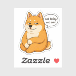 Adesivo de Meme de Cachorro Nunca Hoje
