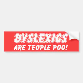 Adesivo de Para-choque Dyslexicos São Pessoas Muit