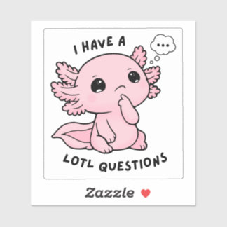 Adesivo de piada engraçada sobre Axolote Cute Lotl