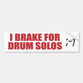 Adesivo de tambor "I Brake for Drum Solos"
