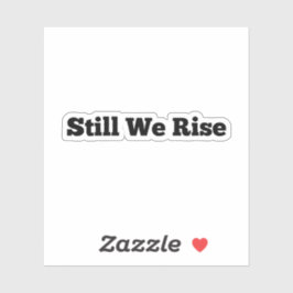 Adesivo de Vinil juneteenth Ainda Nós Subimos