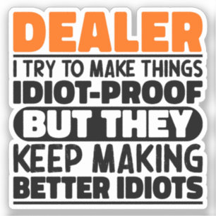 Adesivo Dealer, Tento Fazer Coisas Engraçadas Dealer