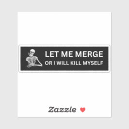 Adesivo Deixe-Me Fugir Ou Eu Vou Matar-Me - Paródia Engraç