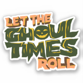 Adesivo Deixe os tempos de fantasma rolar
