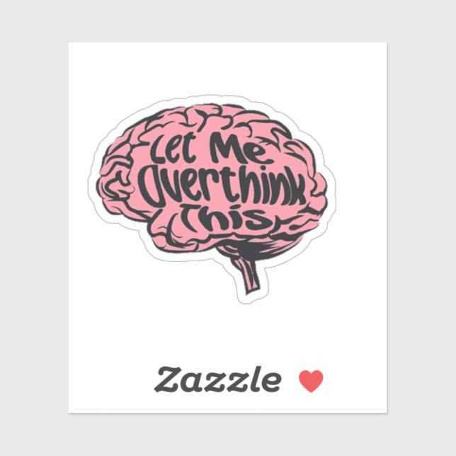 Adesivo Deixem-Me Pensar Sobretudo Neste Engraçado Pensame (Folha)