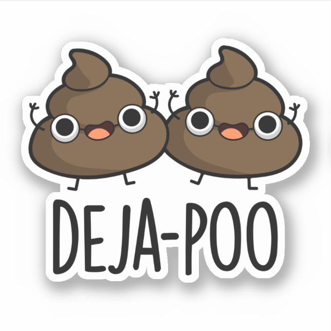 Adesivo Deja Poo Funny Dupla Poop Pun (Frente)