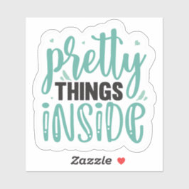Adesivo Dentro de coisas bonito