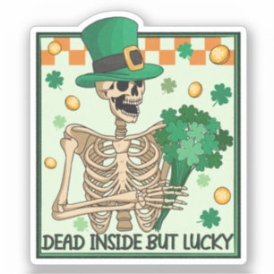 Adesivo Dentro morto, Mas São Patrício Sortudo