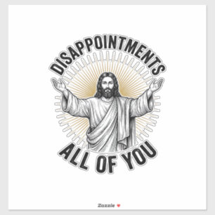 Adesivo Desapontamentos Todos Vocês Camisa Religiosa Vinta