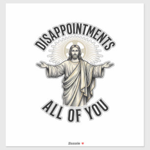 Adesivo Desapontamentos Todos Vocês Camisa Religiosa Vinta