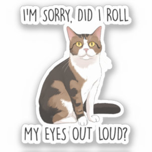 Adesivo Desculpe, eu coloquei meus olhos em voz alta?