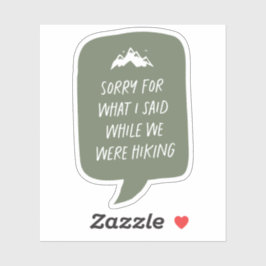 Adesivo Desculpe pelo que eu disse, um viajante verde engr