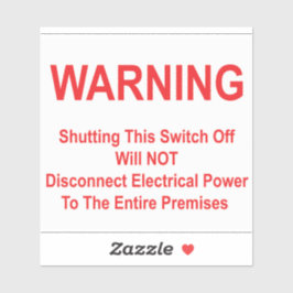 Adesivo Desligar Esta Chave NÃO Desconectará a Energia