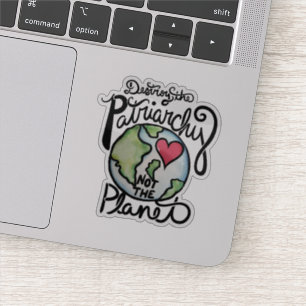 Adesivo Destrua o Patriarcado e não o planeta