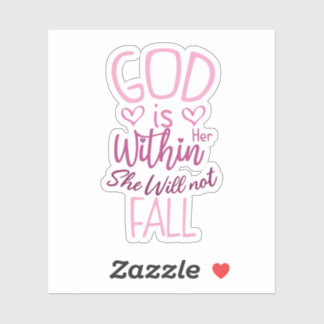 Adesivo Deus Está Dentro Dela, Ela Não Cairá