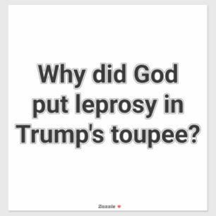 Adesivo Deus Trump Lepra-Peruca Hankamer Artjunkhaus Yum
