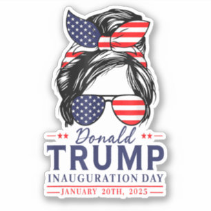 Adesivo Dia da Inauguração 2025 Engraçado Trump Girl Messy