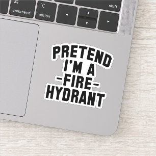 Adesivo Dia de as Bruxas engraçado finge que sou um hidran