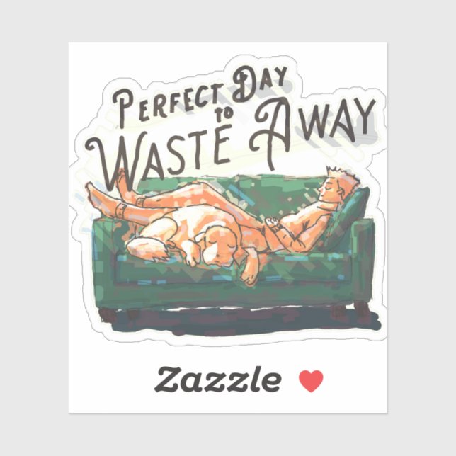 Adesivo Dia perfeito para se desperdiçar (Folha)