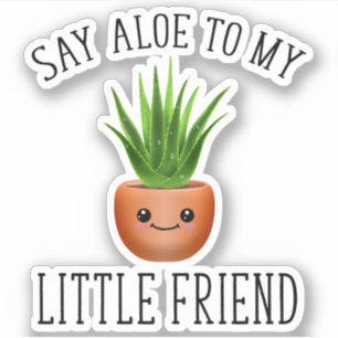 Adesivo Diga Aloe Ao Meu Amiguinho