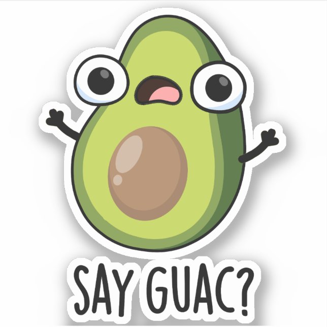 Adesivo Diga Guac Piada Engraçada de Abacate  (Frente)