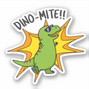 Adesivo Dino-mite Funny TRex Dinossaur Pun