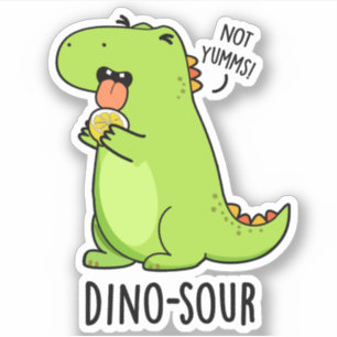 Adesivo Dino-Sour Funny Dinosaur Pun
