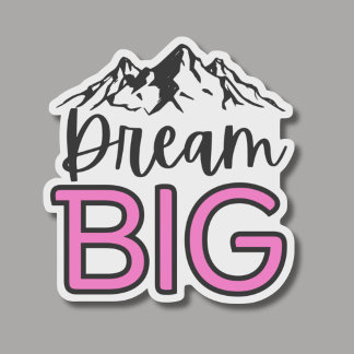 Adesivo Dream Big com proteção paisagística de montanha