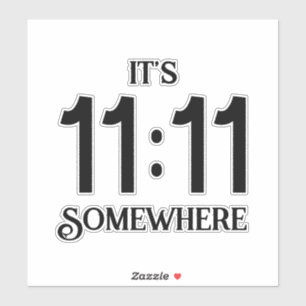 Adesivo É 11:11 Em Algum Lugar Numerologia Número de Manif