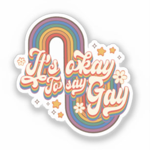 Adesivo É bom dizer Gay - Orgulho Arco-Íris LGBTQ