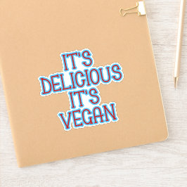 Adesivo É delicioso é Vegan