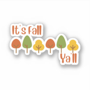 Adesivo É Fall Ya'll Sticker