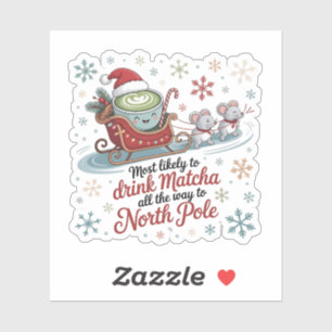 Adesivo É Mais Provável Beber Matcha Até O Natal