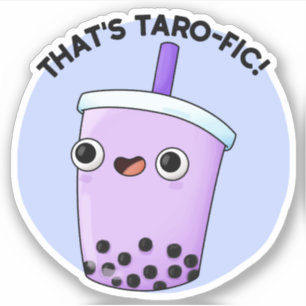 Adesivo É o Taroffic Funny Boba Tea Pun