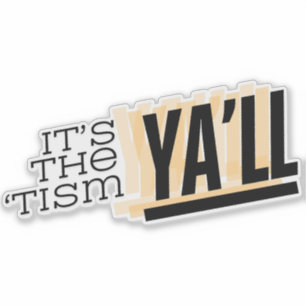 Adesivo É o "Tismo Ya"