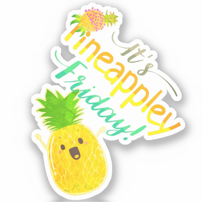 Adesivo É Pineappley Friday - Jardim Punny (Frente)
