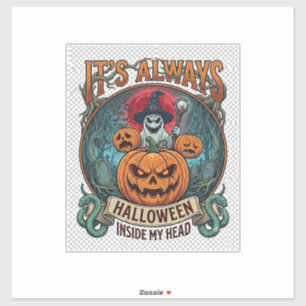 Adesivo É sempre Halloween dentro da cabeça Abóbora Fantas