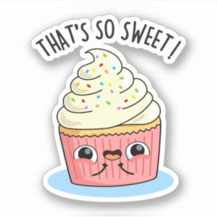Adesivo É tão doce, engraçada, Cupcake borrifado.