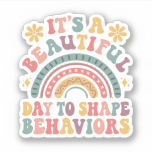 Adesivo É um belo dia para moldar comportamentos