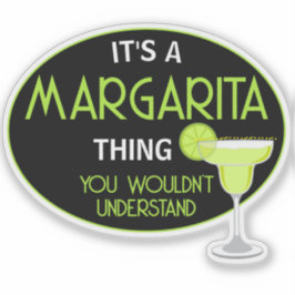 Adesivo É Uma Coisa de Margarita Que Você Não Entenderia D