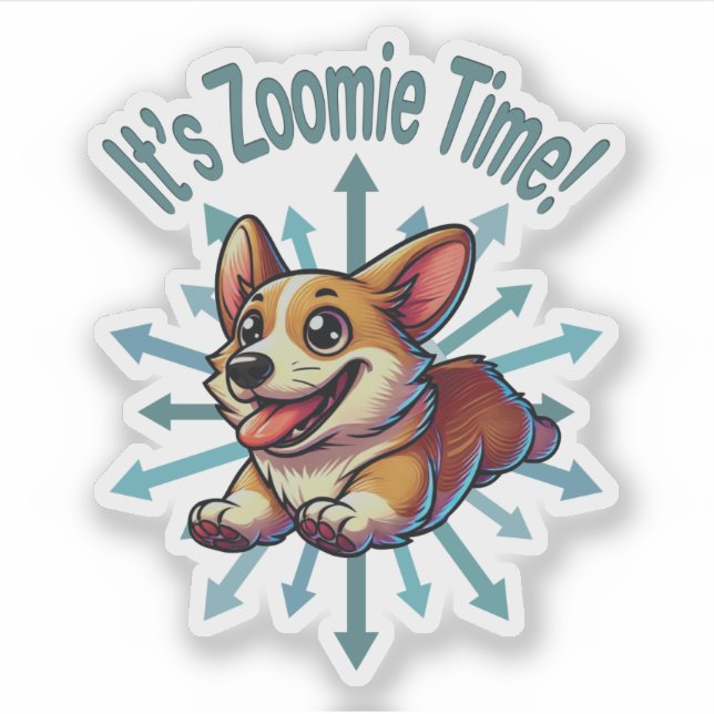 Adesivo É Zoomie Time Corgi (Frente)