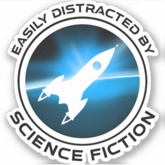 Adesivo Easily Distracted By Science Fiction