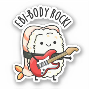 Adesivo Ebi-body Rock Funny Rocker Sushi Pun