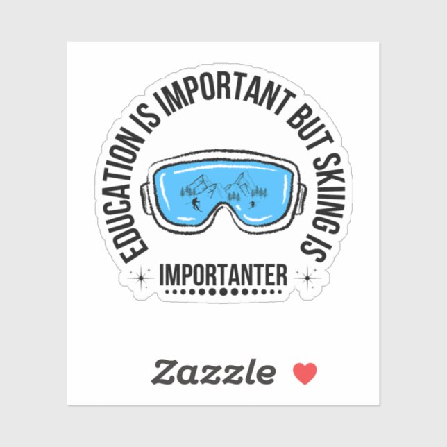 Adesivo Educação É Importante Mas Esquiar É Importante (Folha)
