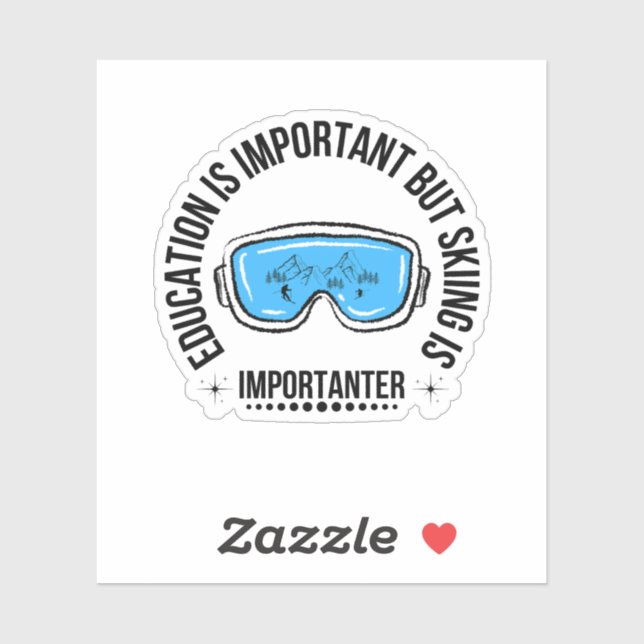 Adesivo Education Is Important But Skiing Is Importanter (Folha)