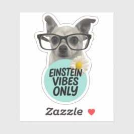 Adesivo Einstein apenas vibes - Smart & Sassy Sticker